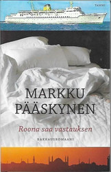 Pääskynen, Markku: Roona saa vastauksen