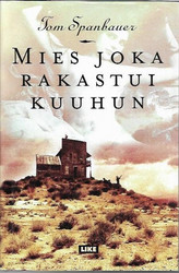 Spanbauer, Tom: Mies joka rakastui kuuhun
