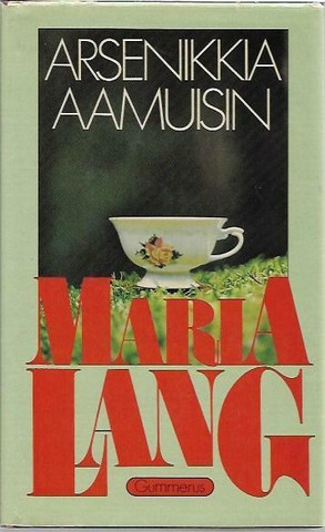 Lang, Maria: Arsenikkia aamuisin
