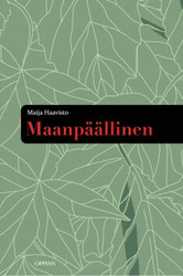 Haavisto, Maija: Maanpäällinen