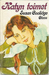 Coolidge, Susan: Katyn toimet