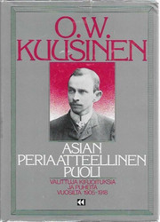 Kuusinen, O.W.: Asian periaatteellinen puoli - Valittuja kirjoituksia ja puheita vuosilta 1905-1918