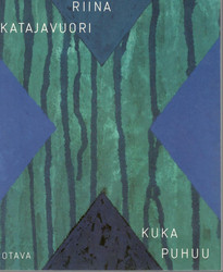 Katajavuori, Riina:  Kuka puhuu : runoja
