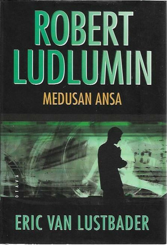 Van Lustbader, Eric: Robert Ludlumin Medusan ansa