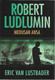Van Lustbader, Eric: Robert Ludlumin Medusan ansa