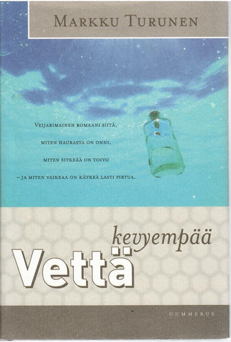 Turunen, Markku: Vettä kevyempää