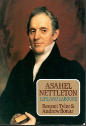 Tyler, Bennet & Bonar, Andrew A.: Nettleton and his labours : the memoir of Dr. Asahel Nettleton