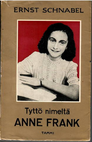 Schnabel, Ernst:  Tyttö nimeltä Anne Frank