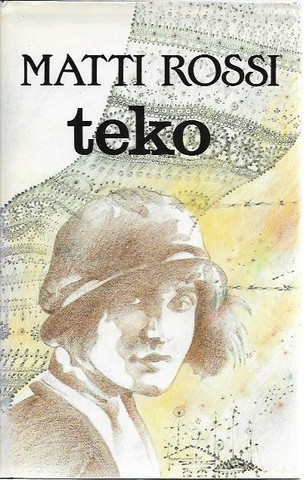 Rossi, Matti: Teko