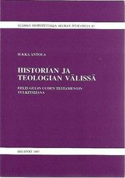 Antola, Ilkka: Historian ja teologian välissä : Eelis Gulin Uuden testamentin tulkitsijana