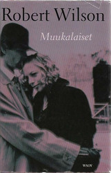 Wilson, Robert: Muukalaiset