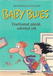 Kirkman, Rick & Scott, Jerry: Baby Blues - Unettomat päivät, valvotut yöt