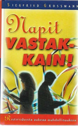Grossmann, Siegfried: Napit vastakkain! - Ristiriidoista aukeaa mahdollisuuksia