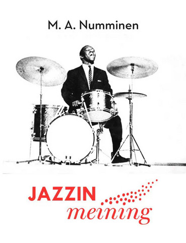 Numminen, M. A.: Jazzin meining