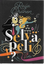 Oranen, Raija: Selvä peli!?
