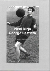 Mikkonen, Risto: Pieni kirja George Bestistä