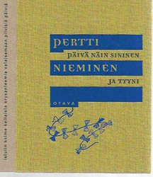Nieminen, Pertti: Päivä näin sininen ja tyyni : runoja