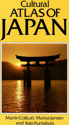 Collcutt, Martin & Jansen, Marius & Kumakura, Isao: Cultural atlas of Japan