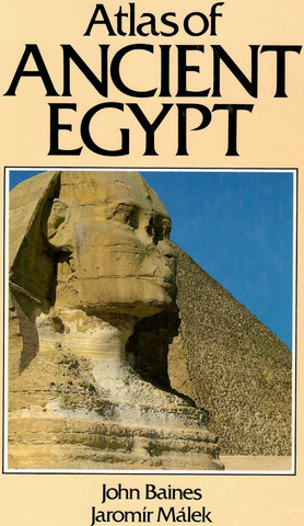 Baines, John & Málek, Jaromír: Atlas of ancient Egypt