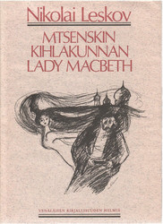 Leskov, N. S.: Mtsenskin kihlakunnan lady Macbeth