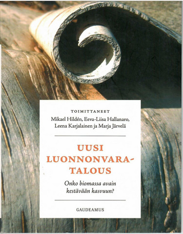 Hildén Mikael ... ja muita (toim.): Uusi luonnonvaratalous