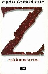 Grímsdóttir Vigdís: Z - rakkaustarina