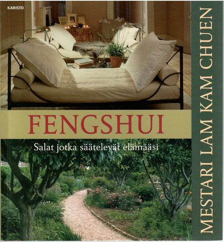 Lam, Kam Chuen: Fengshui : salat jotka säätelevät elämääsi