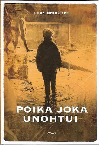 Seppänen, Liisa: Poika joka unohtui