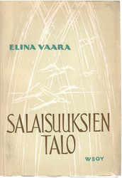 Vaara, Elina: Salaisuuksien talo - runoja