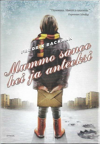 Backman, Fredrik: Mummo sanoo hei ja näkemiin