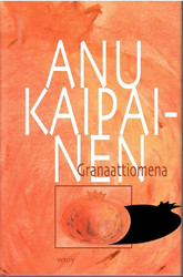 Kaipainen, Anu: Granaattiomena