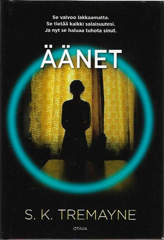Tremayne, S.K.: Äänet