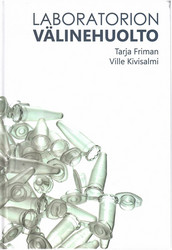 Friman, Tarja & Kivisalmi, Ville: Laboratorion välinehuolto