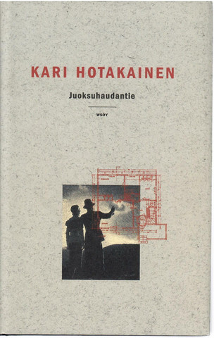 Hotakainen, Kari: Juoksuhaudantie : romaani