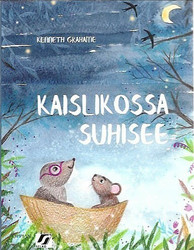 Grahame, Kenneth: Kaislikossa suhisee