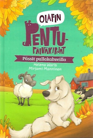 Waris, Helena & Manninen, Mirjami: Olafin pentupäiväkirjat - Pässit pullakahveilla
