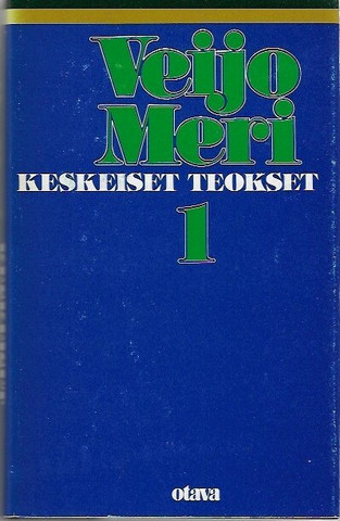 Meri, Veijo: Keskeiset teokset : 1, Irralliset : suku