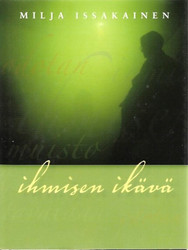 Issakainen, Milja: Ihmisen ikävä