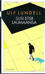 Lundell, Ulf: Susi etsii laumaansa