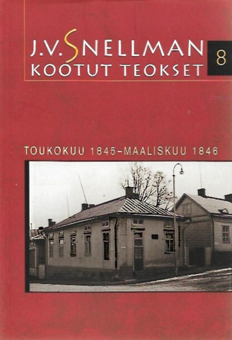 Savolainen, Raimo (toim.): J.V. Snellman : Kootut teokset 8