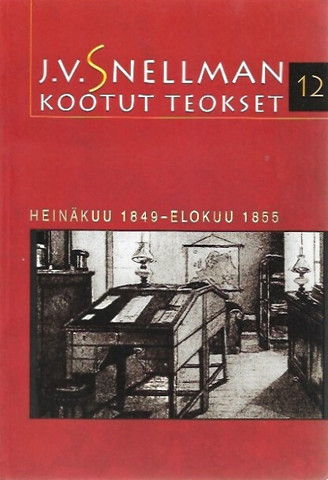 Savolainen, Raimo (toim.): J.V. Snellman : Kootut teokset 12