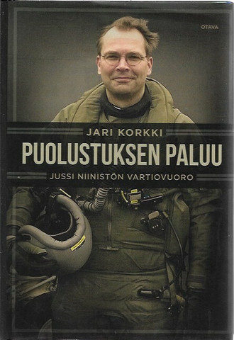 Korkki, Jari: Puolustuksen paluu - Jussi Niinistön vartiovuoro