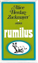Herdan-Zuckmayer, Alice: Rumilus - Tarina omituisesta perinnöstä