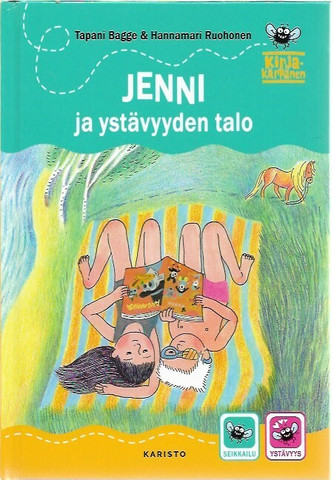 Bagge, Tapani & Ruohonen, Hannamari: Jenni ja ystävyyden talo