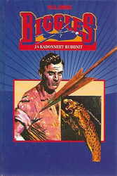 Johns, W.E.: Biggles ja kadonneet rubiinit