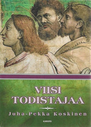 Koskinen, Juha-Pekka: Viisi todistajaa