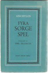 Aischylos: Fyra sorge spel