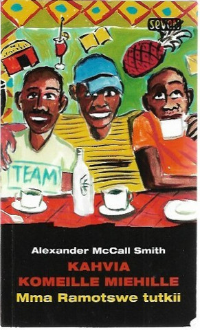 McCall Smith, Alexander: Kahvia komeille miehille