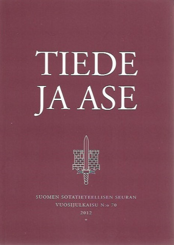 Turunen, Ismo et.al.: Tiede ja ase 70