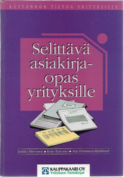 Hirvonen, Jaakko et.al.: Selittävä asiakirjaopas yrityksille